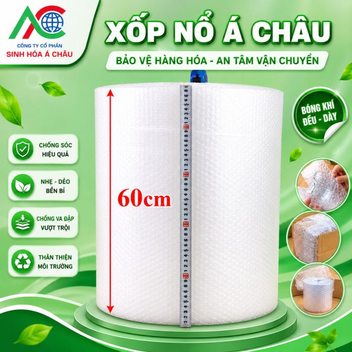 Giải pháp đóng gói an toàn cho hàng hóa kích thước lớn với cuộn xốp nổ 60cm